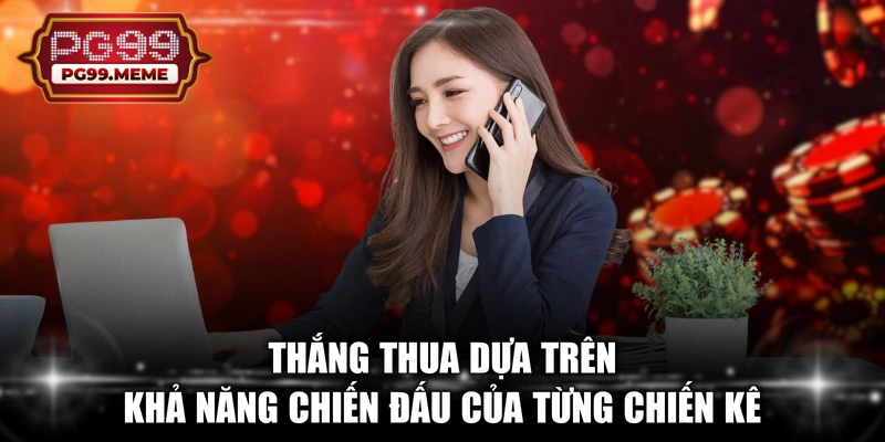 Thắng thua dựa trên khả năng chiến đấu của từng chiến kê